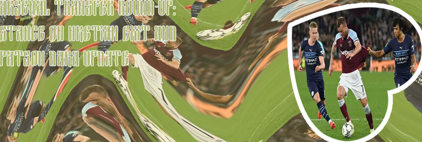 Arsenal transfer news updates