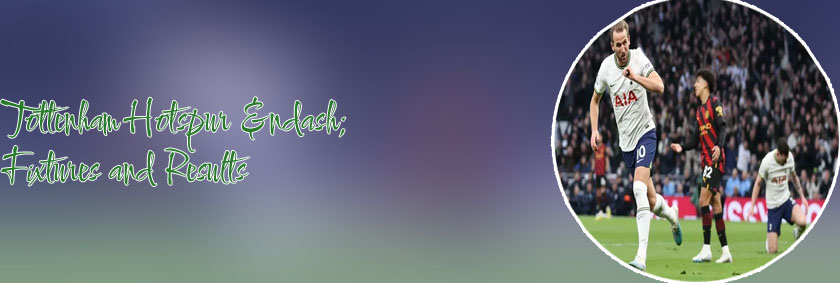 Tottenham match dates